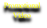Promotional
Video